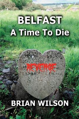 Book cover for Belfast a Time to Die