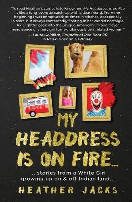 Book cover for My Headdress Is on Fire