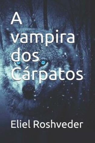 Cover of A vampira dos Cárpatos