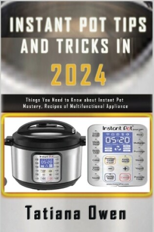 Cover of Instant Pot Tips and Tricks in 2024