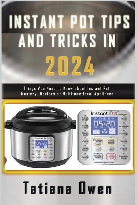 Cover of Instant Pot Tips and Tricks in 2024