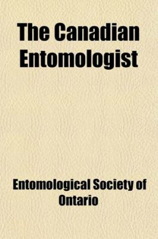 Cover of The Canadian Entomologist (Volume 6-8)