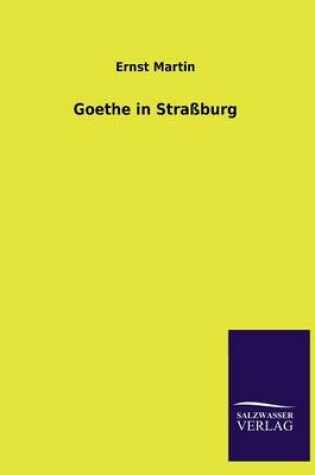 Cover of Goethe in Strassburg