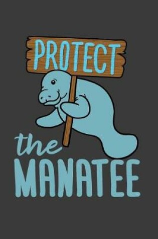 Cover of Protect The Manatee