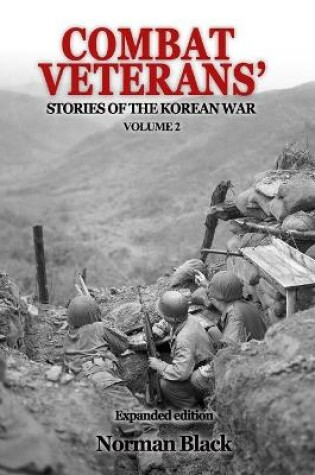 Cover of Combat Veterans' Stories of the Korean War Volume 2