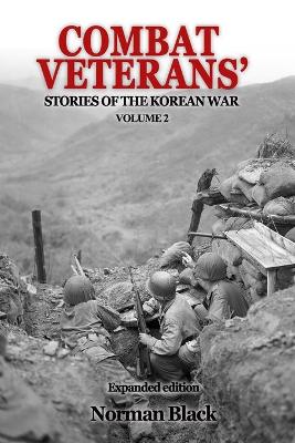 Book cover for Combat Veterans' Stories of the Korean War Volume 2