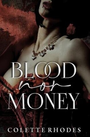 Cover of Blood Nor Money