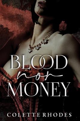 Book cover for Blood Nor Money