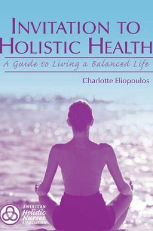 Cover of Invitation to Holistic Health