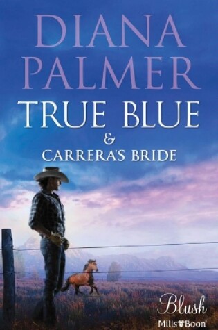 Cover of True Blue & Carrera's Bride