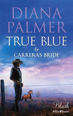 Book cover for True Blue & Carrera's Bride