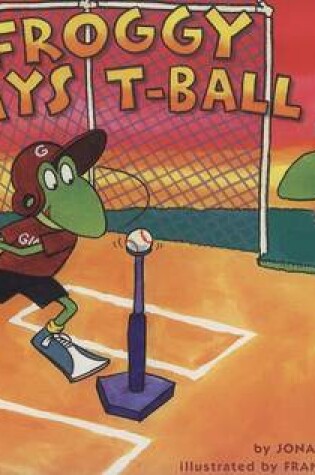 Cover of Froggy Plays T-Ball