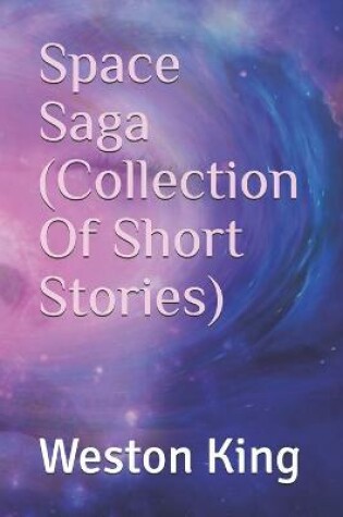 Cover of Space Saga (Collection Of Short Stories)