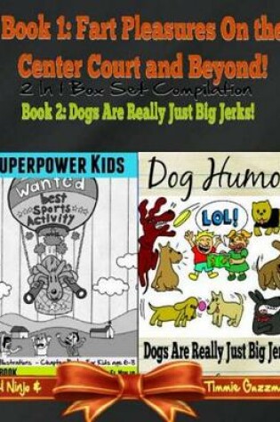 Cover of Superpower Kids - Comic Illustrations - Chapter Books for Kids Age 6-8 - Funny Dog Humor Jokes: Fart Book: 2 in 1 Box Set