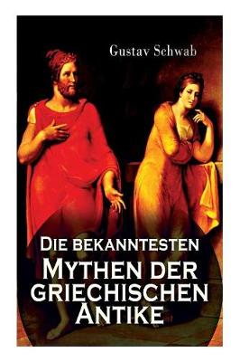 Book cover for Die bekanntesten Mythen der griechischen Antike