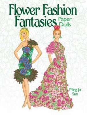 Book cover for Flower Fashion Fantasies Paper Dolls