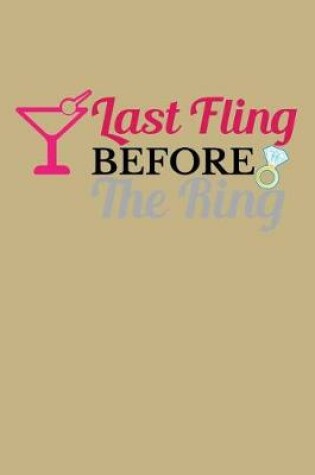 Cover of Last Fling Before the Ring