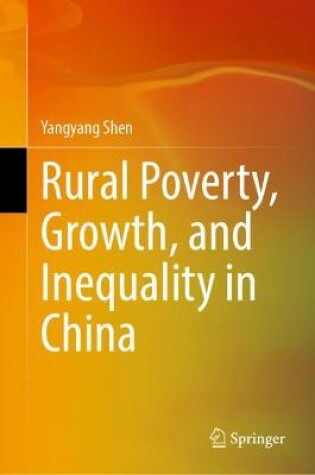 Cover of Rural Poverty, Growth, and Inequality in China