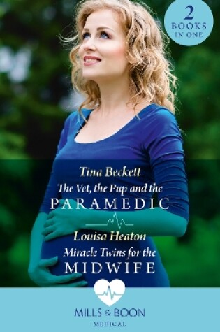Cover of The Vet, The Pup And The Paramedic / Miracle Twins For The Midwife