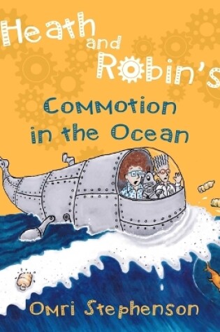 Cover of Heath and Robin's Commotion in the Ocean