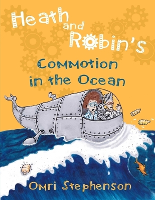 Book cover for Heath and Robin's Commotion in the Ocean