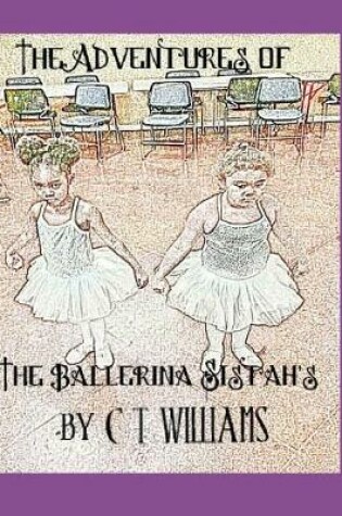 Cover of The Ballerina Sistah's