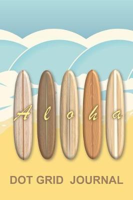 Cover of Hawaiian Aloha Vintage Surfboards Dot Grid Journal