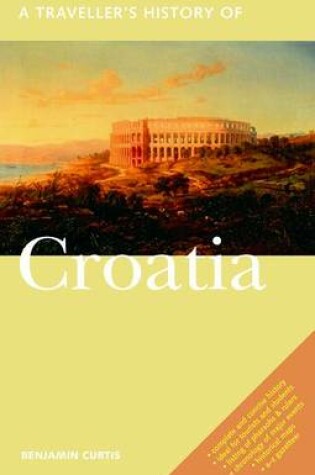 Cover of A Traveller's History of Croatia