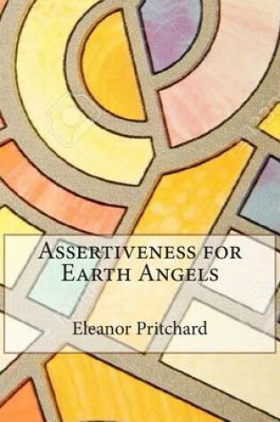 Cover of Assertiveness for Earth Angels