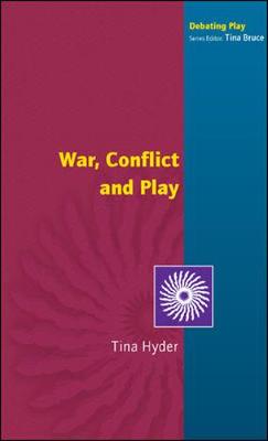 Book cover for War, Conflict and Play