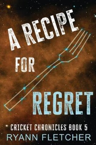 Cover of A Recipe for Regret