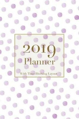 Cover of 2019 Planner with Time Blocking