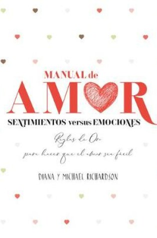 Cover of Manual de Amor: Sentimientos Versus Emociones