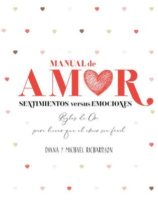 Book cover for Manual de Amor: Sentimientos Versus Emociones