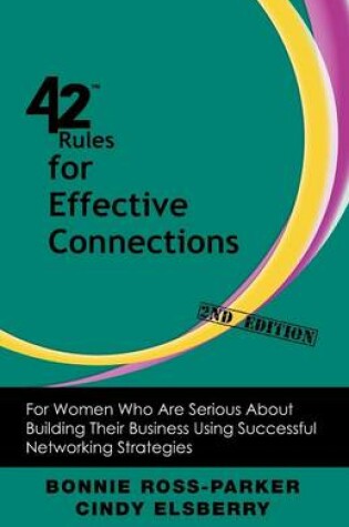 Cover of 42 Rules for Effective Connections (2nd Edition)