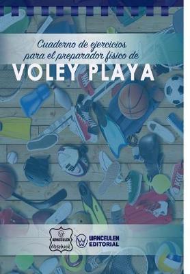 Book cover for Cuaderno de Ejercicios para el Preparador Fisico de Voley Playa