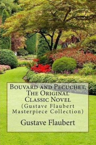 Cover of Bouvard and Pecuchet, the Original Classic Novel