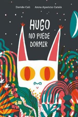 Cover of Hugo no puede dormir