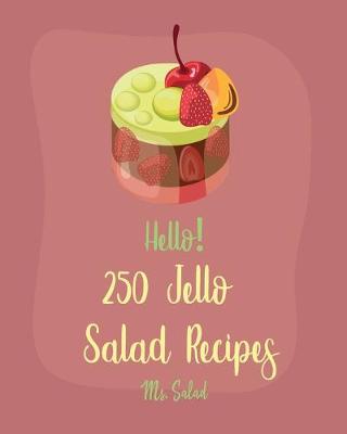 Book cover for Hello! 250 Jello Salad Recipes