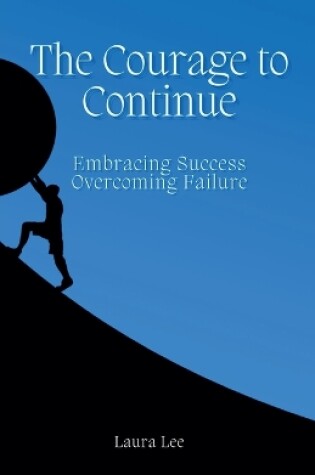 Cover of The Courage to Continue