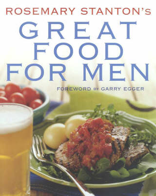 Book cover for Rosemary Stanton's Great Food for Men