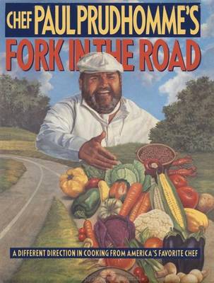 Book cover for Chef Paul Prudhomme's Fork in the Road