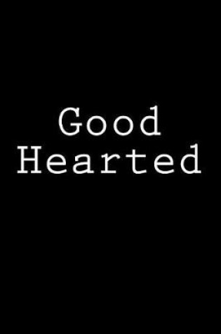 Cover of Good Hearted