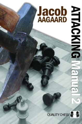 Cover of Attacking Manual: Technique and Praxis: v. 2