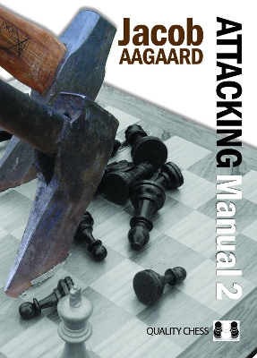 Book cover for Attacking Manual: Technique and Praxis: v. 2