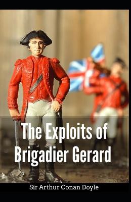 Book cover for The Exploits of Brigadier Gerard Arthur Conan Doyle [Annotated]