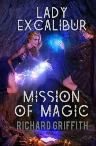Cover of Lady Excalibur, Mission of Magic
