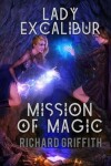 Book cover for Lady Excalibur, Mission of Magic