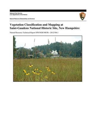 Book cover for Vegetation Classification and Mapping at Saint-Gaudens National Historic Site, New Hampshire