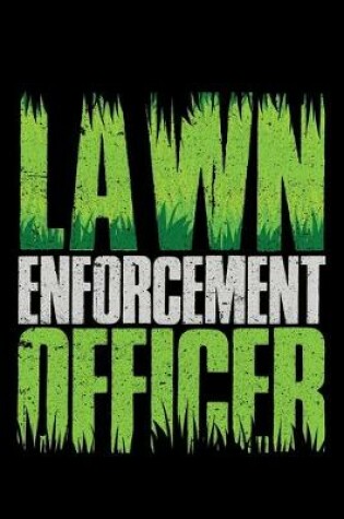 Cover of Lawn Enforcement Officer